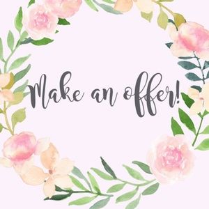 Offers always welcome! 😘